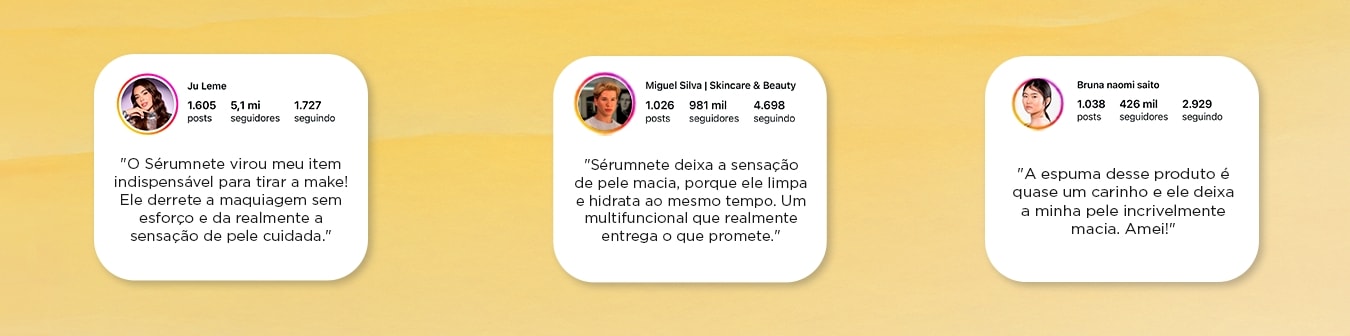 Reviews dos influenciadores: Ju Lemes, Miguel Silva e Bruna Naomi sobre o Sérumnete.